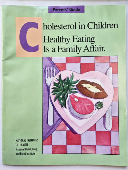 Cholesterin bei Kindern: Gesunde Ernährung ist Familiensache Elternratgeber (Gut, Pbk, 52 Seiten, National Institutes of Health)