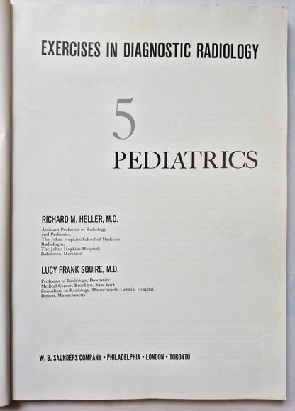 Exercises in Diagnostic Radiology 5: Pediatrics von Richard M. Heller; Lucy F. Squire (Sehr gut, 973, Pbk,