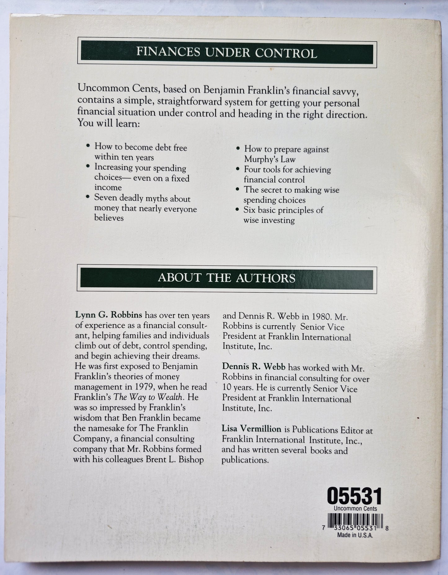 Uncommon Cents: Benjamin Franklin's Secrets to Achieving Personal Financial Success von Lynn G. Robbins; Dennis Webb; Lisa Vermillion (Gut, 1989, Tb., 111 S., Franklin Int'l. Inst.)