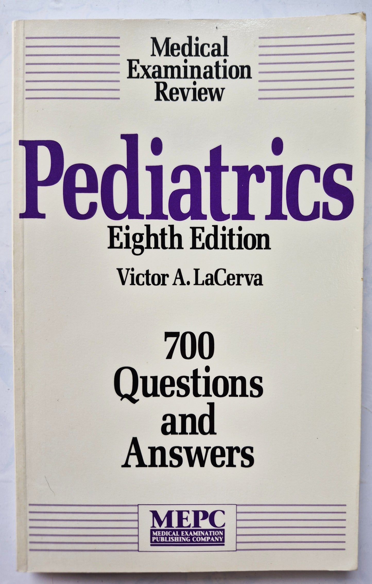 Pediatrics: 700 Questions and Answers 8th Ed.by Victor A. LaCerva (Very good, 1990, Pbk, 249 pgs, Medical Examination Pub.)