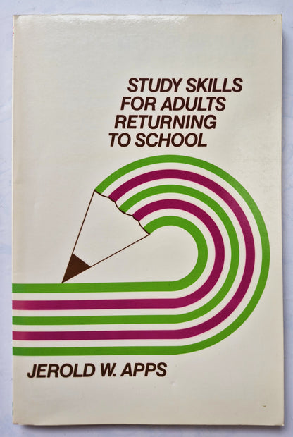 Lerntechniken für Erwachsene, die in die Schule zurückkehren von Jerold W. Apps (Gut, 1982, Taschenbuch, 200 Seiten, McGraw Hill Inc.)