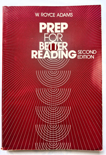 Prep for Better Reading 2nd Ed. von W. Royce Adams (Gut, 1984, TB, 369 S., CBS College Pub.)