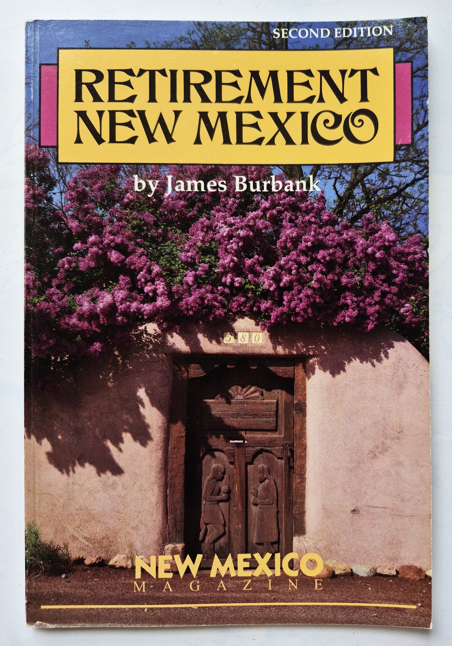 Retirement New Mexico 2nd Ed. von James Burbank (Sehr gut, 1990, Pb., 105 S., New Mexico Magazine)