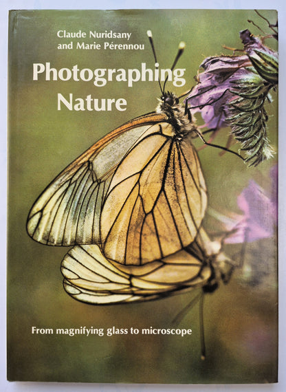 Photographing Nature von Claude Nuridsany; Marie Perennou (Sehr gut, 1975, HC, 157 S., Kaye & Ward)