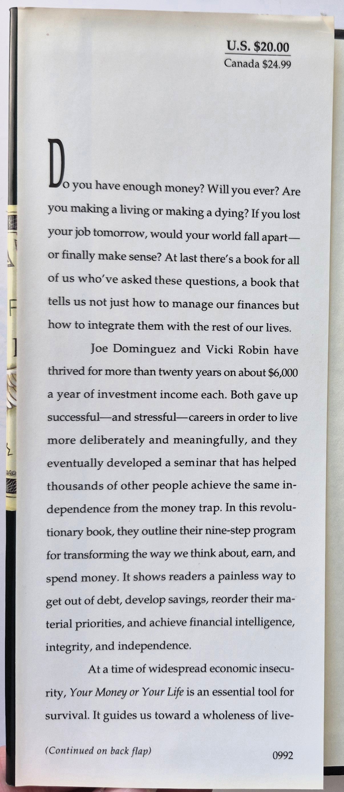 Your Money or Your Life: Transforming Your Relationship with Money and Achieving Financial Independence by Joe Dominguez; Vicki Robin (Sehr gut, 1992, gebunden, 350 S., Viking)