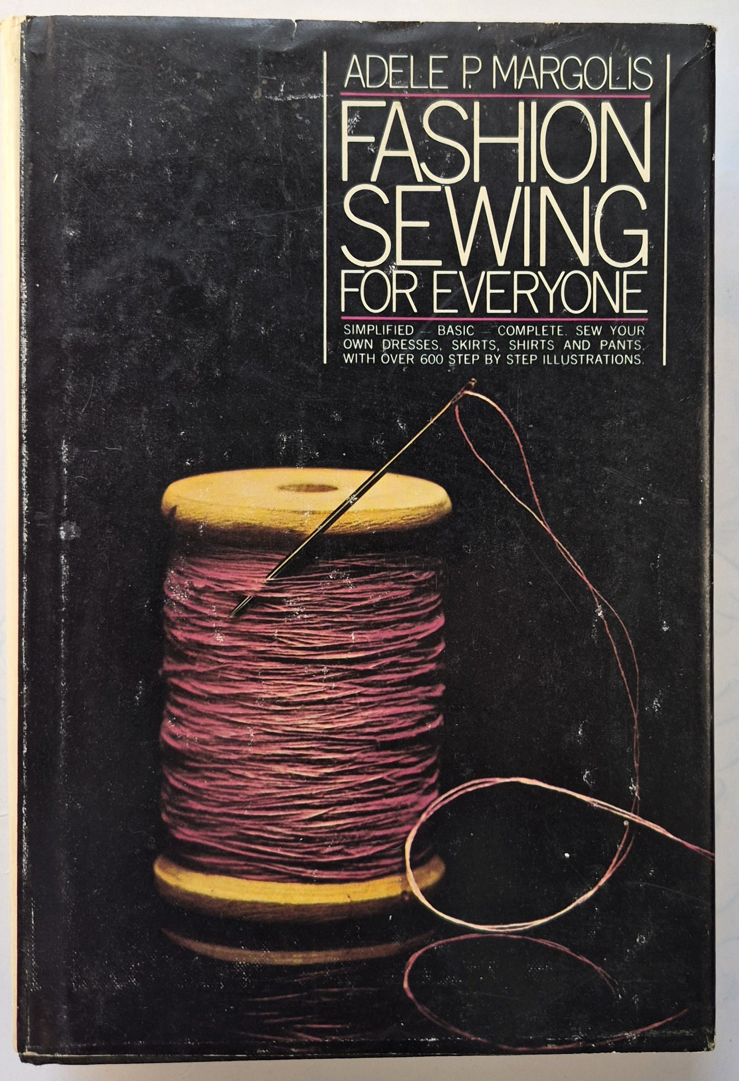 Fashion Sewing for Everyone von Adele P. Margolis (Gut, 1974, HC, 435 S., Doubleday & Co.)