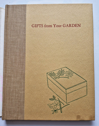 Gifts from Your Garden by Joan Scobey; Norma Myers (Very good, 1975, HC, 160 pgs, Bobbs-Merrill)
