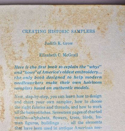 Creating Historic Samplers by Judith K. Grow; Elizabeth C. McGrail (Very good, 1974, HC, 127 pgs, Pyne Press)