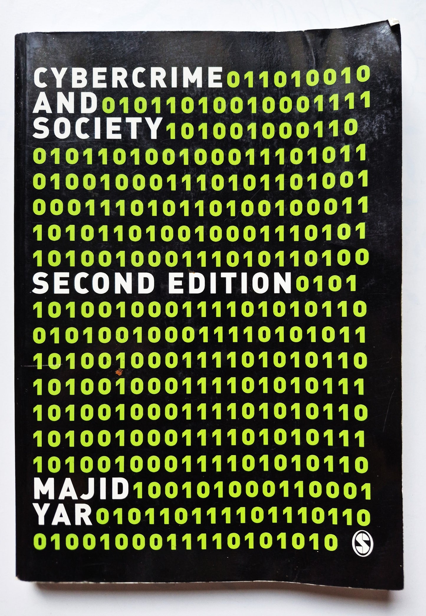 Cybercrime and Society 2nd Ed. by Majid Yar (Good 2013 Pbk 214 pgs Sage Pub.)