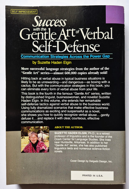 Success with the Gentle Art of Verbal Self Defense by Suzette Haden Elgin (Good 1989 Pbk 287 pgs Prentice Hall)