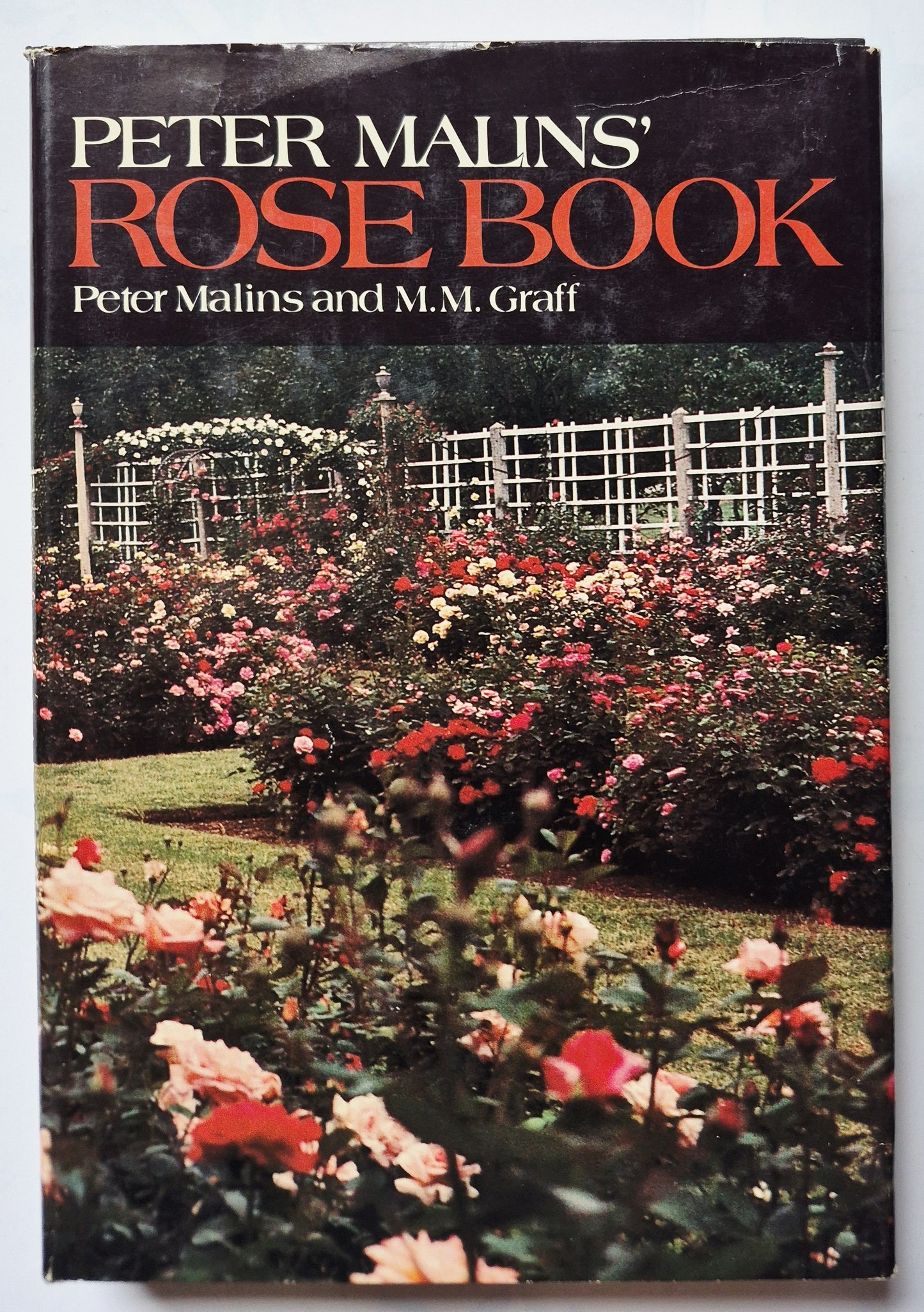 Peter Malins' Rose Book by Peter Malins; M. M. Graff (Very good, 1979, HC, 258 pgs, Dodd Mead & Co.)
