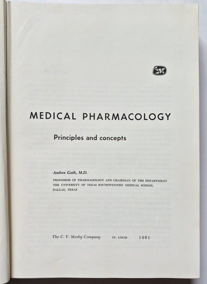 Medical Pharmacology: Principles and Concepts by Andres Goth (Good, 1961, HC, 551 pgs, C. V. Mosby Co.)