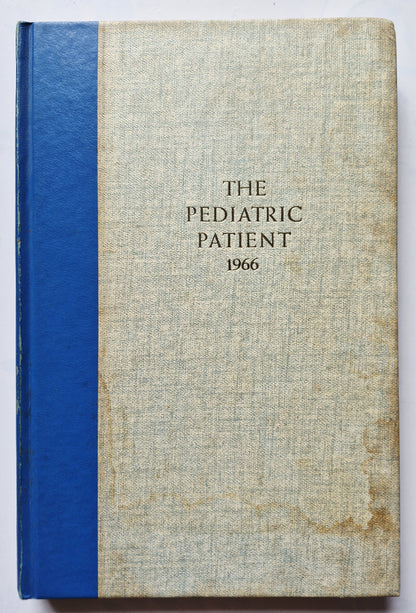 The Pediatric Patient edited by Sarah R. Gustafson; David B. Coursin (Very good, 1966, HC, 269 pgs, J. B. Lippincott Co.)