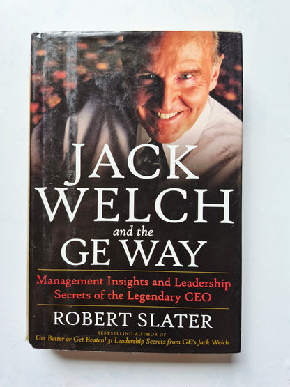 Jack Welch and the GE Way by Robert Slater (Very good, 1999, HC, 328 pgs, McGraw-Hill)