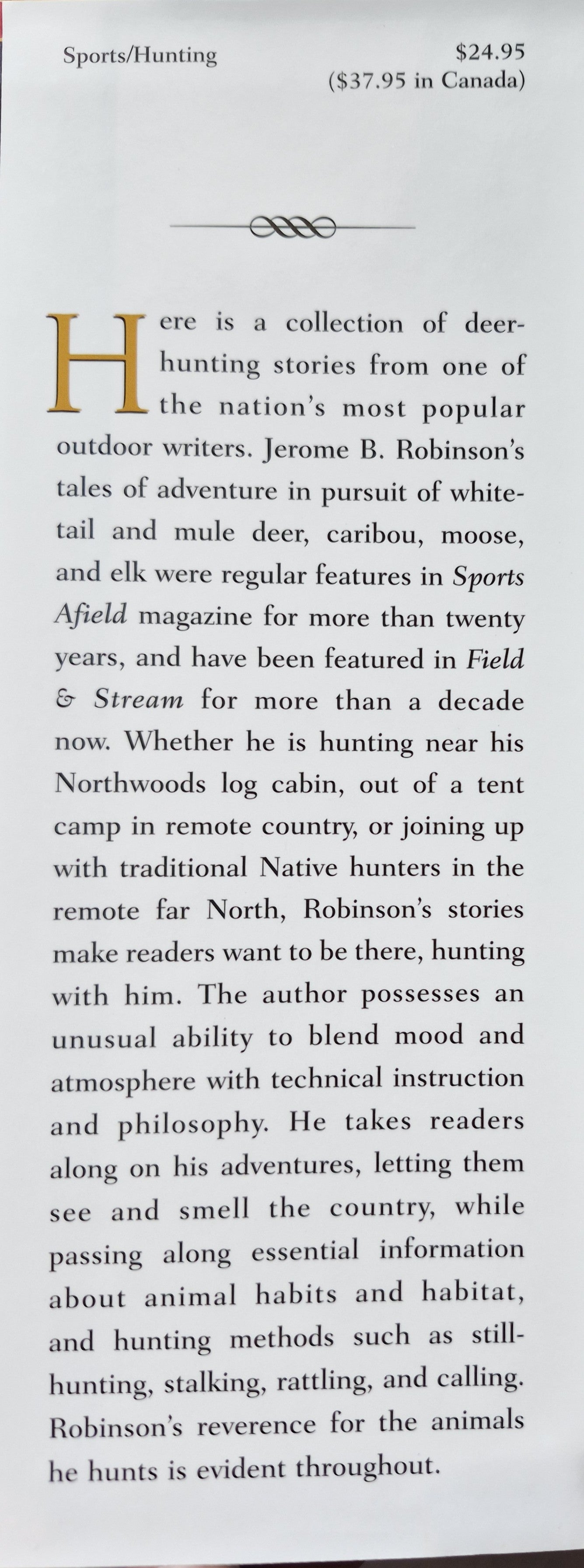 In the Deer Woods: Tips, Tactics and Adventure Tales of Hunting for Whitetails, Mulies, Moose, Elk, and Caribou by Jerome B. Robinson (Very Good, 2000, HC, 216 pgs, The Lyons Press)