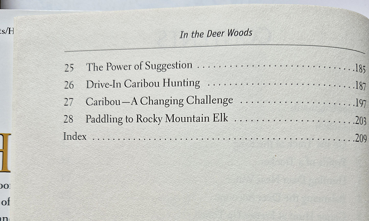 In the Deer Woods: Tips, Tactics and Adventure Tales of Hunting for Whitetails, Mulies, Moose, Elk, and Caribou by Jerome B. Robinson (Very Good, 2000, HC, 216 pgs, The Lyons Press)