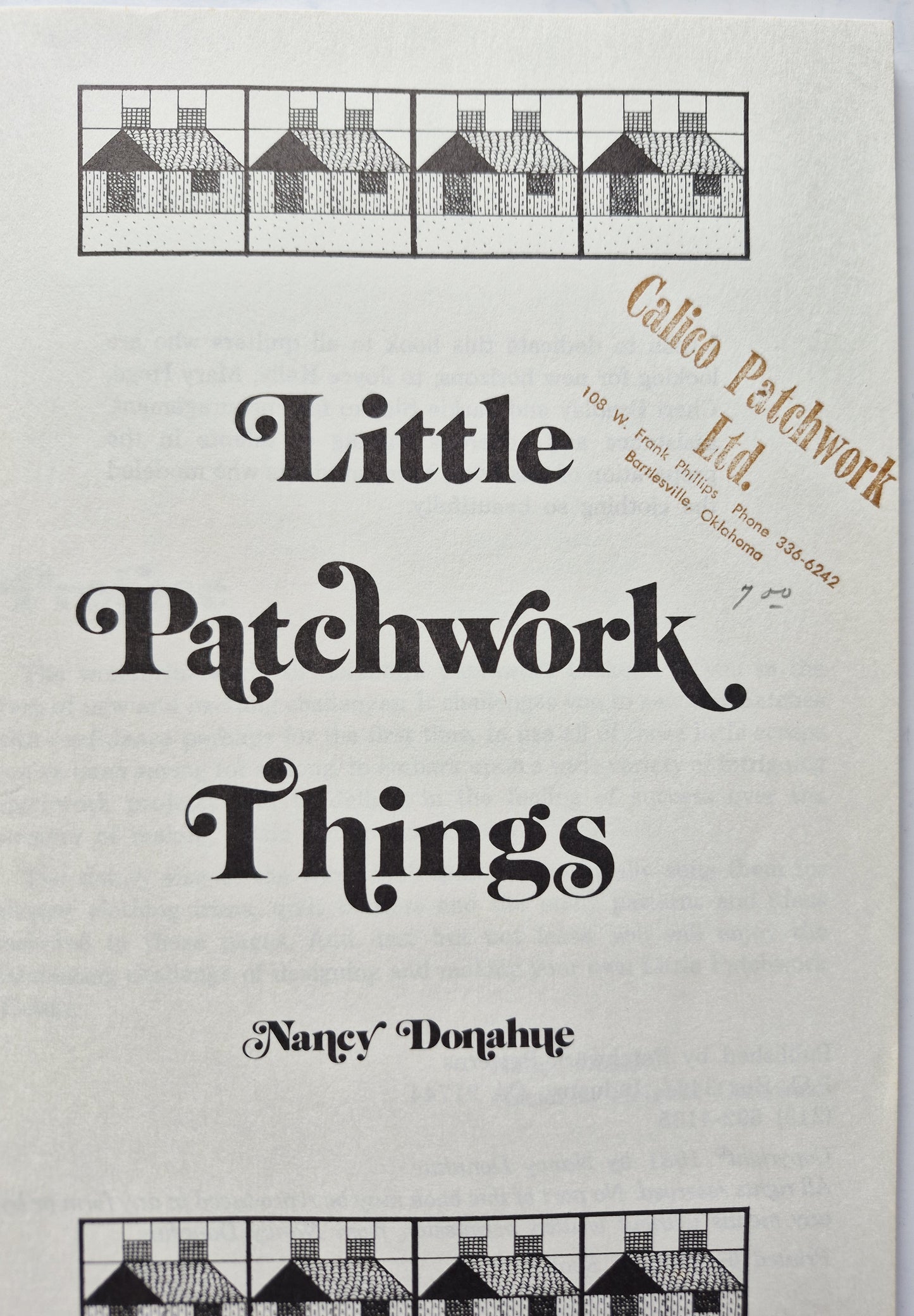 Little Patchwork Things by Nancy Donahue (Very Good, 1981, Pbk, 104 pgs, Patchwork Patterns)