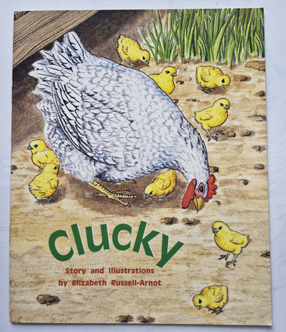 Clucky by Elizabeth Russell-Arnot (Very good, 2001, Pbk, 16 pgs, Rigby PM Plus)
