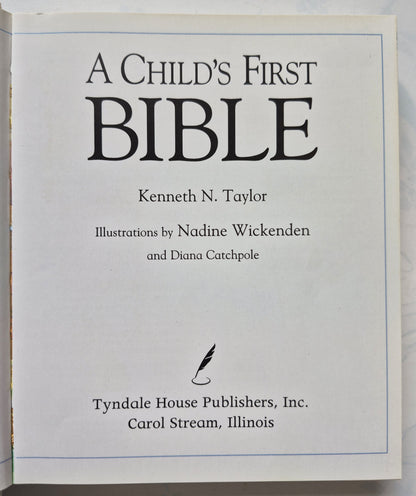 A Child's First Bible by Kenneth N. Taylor (Very good, 2000, HC, 256 pgs, Tyndale House)