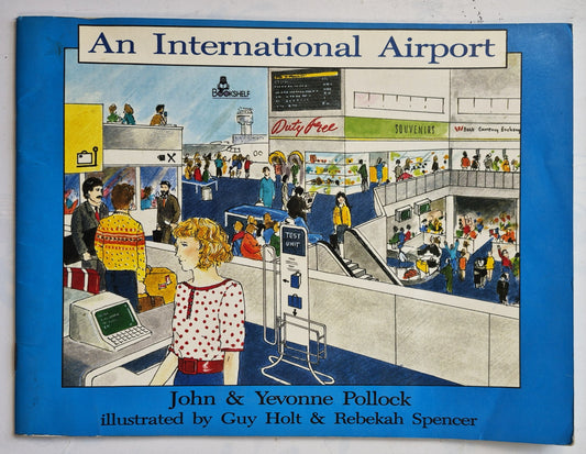 An International Airport by John & Yevonne Pollock (Good, 1987, Pbk, 24 pgs, Bookshelf)