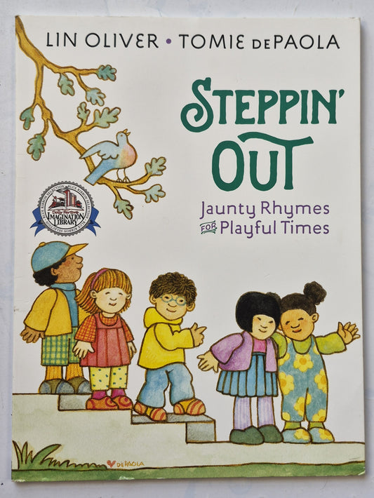 Steppin' Out: Jaunty Rhymes for Playful Times by Lin Oliver; Tomie DePaola (Very Good, 2017, Pbk, Nancy Paulsen Books)
