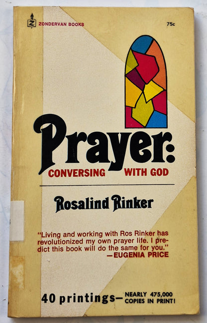 Prayer: Conversing with God by Rosalind Rinker (Good, 1972, Pbk, 95 pgs, Zondervan)
