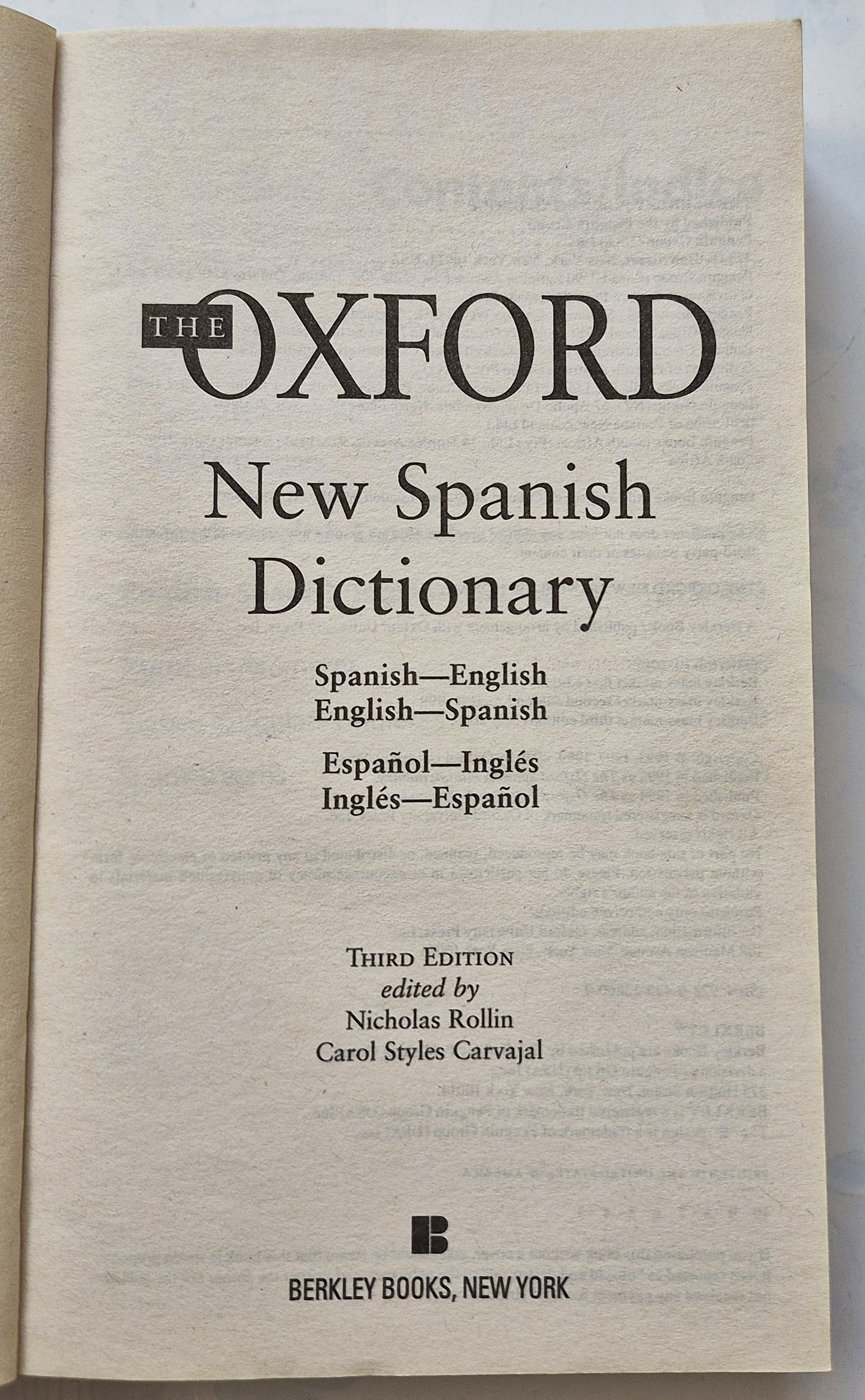 The Oxford New Spanish Dictionary edited by Nicholas Rollin; Carol Carvajal (Very good, 2009, PBK, 477 pgs, Berkley Pub)