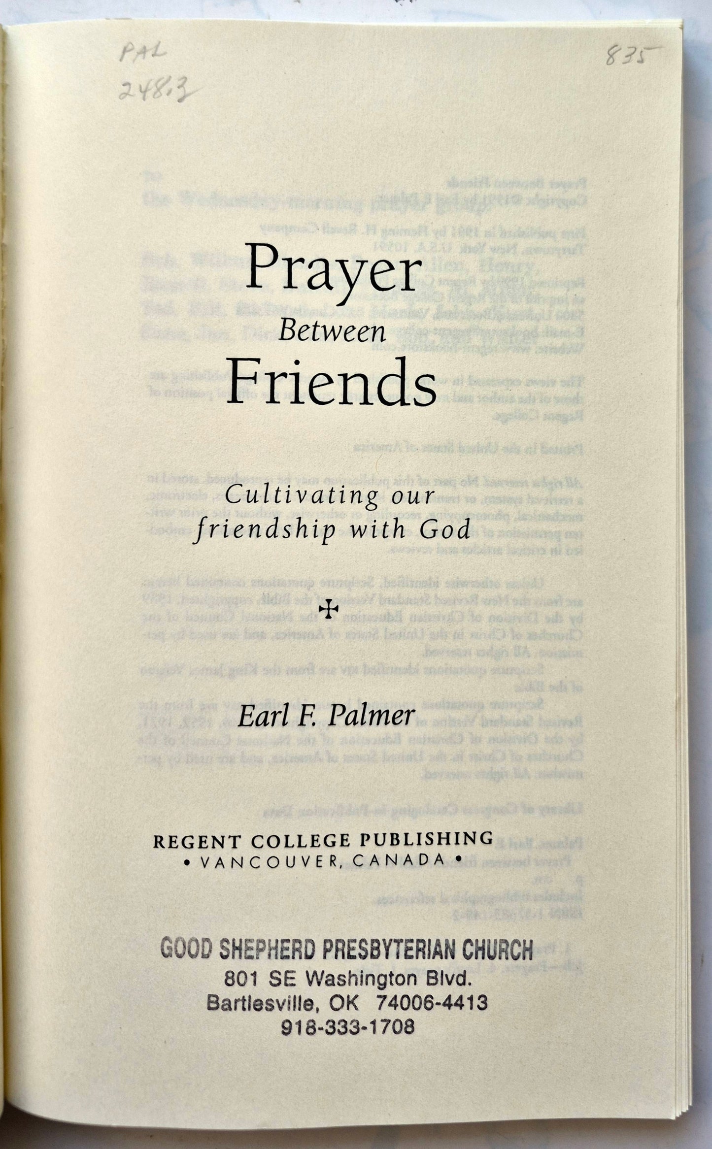 Prayer Between Friends: Cultivating Our Friendship with God by Earl F. Palmer (Very good, 1991, Pbk, 190 pgs, Regen College)