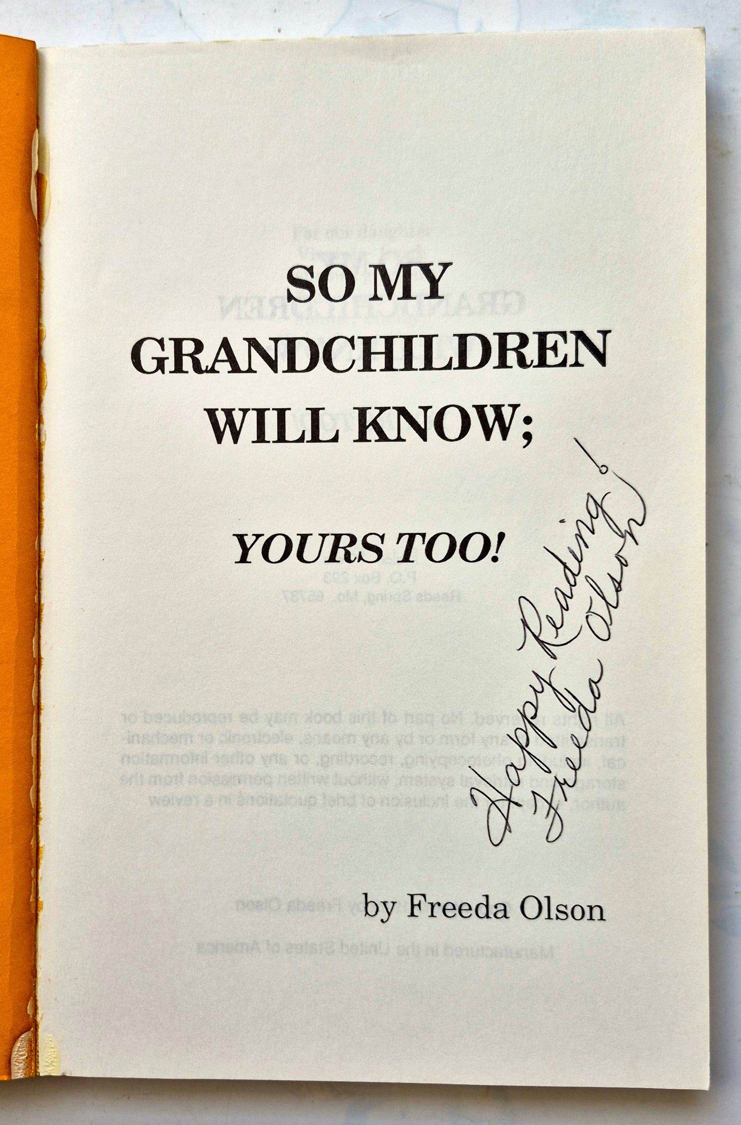 So My Grandchildren Will Know; Yours Too! by Freeda Olson (Very good, 1989, Pbk, 181 pgs, Pelco Press)