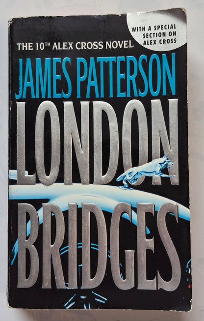 London Bridges by James Patterson (Alex Cross #10, Good, 2005, Pbk, 403 pgs, Warner Vision)