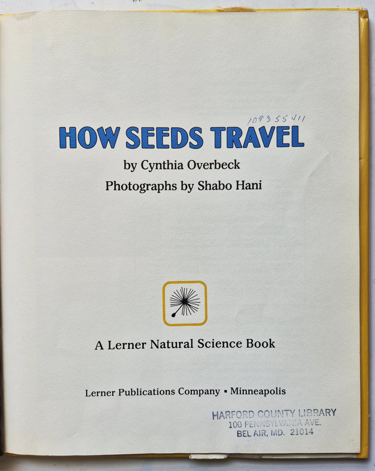 How Seeds Travel by Cynthia Overbeck; Shabo Hani (Very good, 1982, HC, 48 pgs, Lerner Pub. Co.)