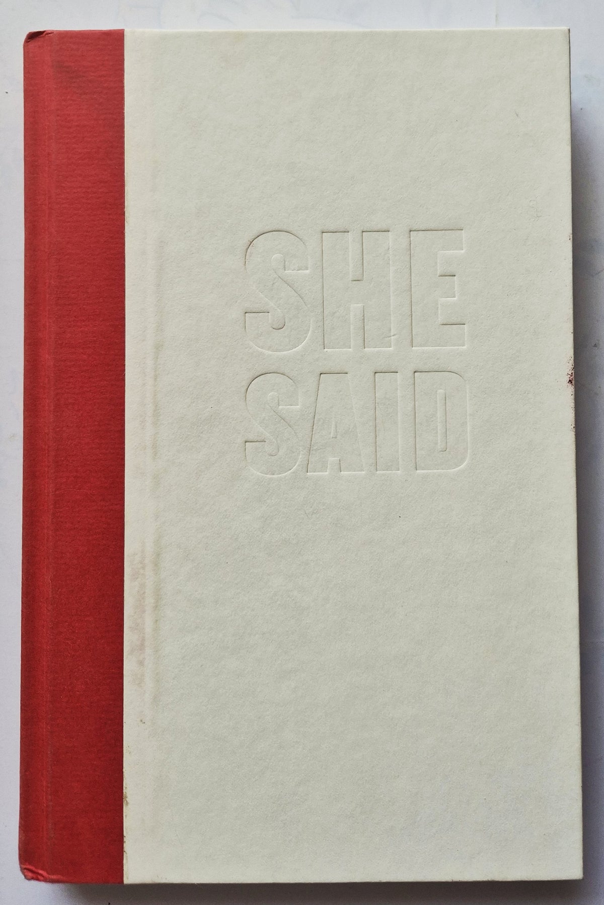 She Said: Breaking the Sexual Harassment Story that Helped Ignite a Movement by Jodi Kantor; Megan Twohey (Good, 2019, HC, 310 pgs, Penguin Press)