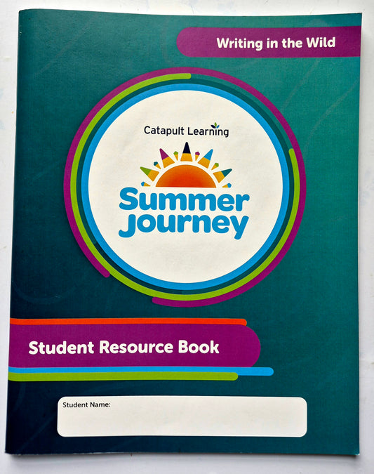 Writing in the Wild Summer Journey Student Resource Book (New, 2026, Pbk, 72 pgs, Catapult Learning)