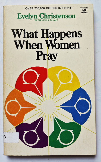 What Happens When Women Pray von Evelyn Christenson (Sehr gut, 1975, Tb, 144 Seiten, Victor Books)