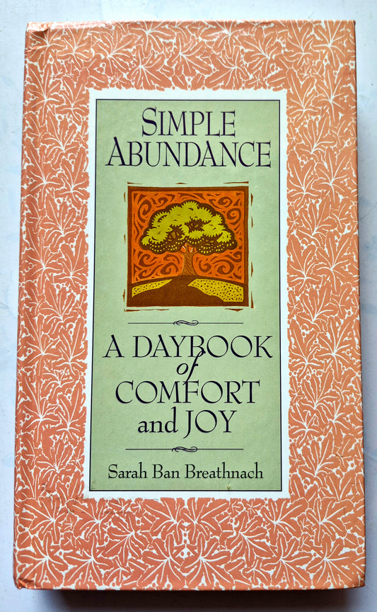Simple Abundance: Un libro de consuelo y alegría para cada día por Sarah Ban Breathnach (Muy buen estado, 1995, Tapa dura, Warner Books)