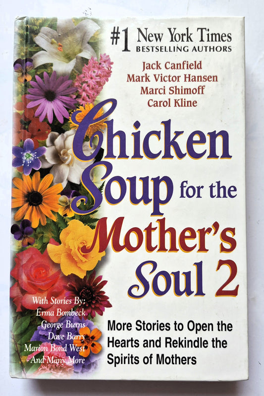 Sopa de pollo para el alma de la madre 2 por Jack Canfield; Mark Hansen et al (Muy bueno, 2002, Tapa dura, 383 páginas, Scholastic)