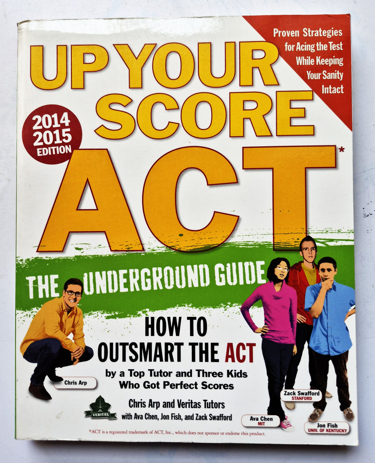 Up Your Score ACT by Chris Arp (Very good, 2013, Pbk, 352 pgs, Workman Pub.)