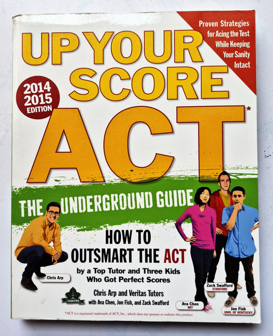Up Your Score ACT by Chris Arp (Very good, 2013, Pbk, 352 pgs, Workman Pub.)