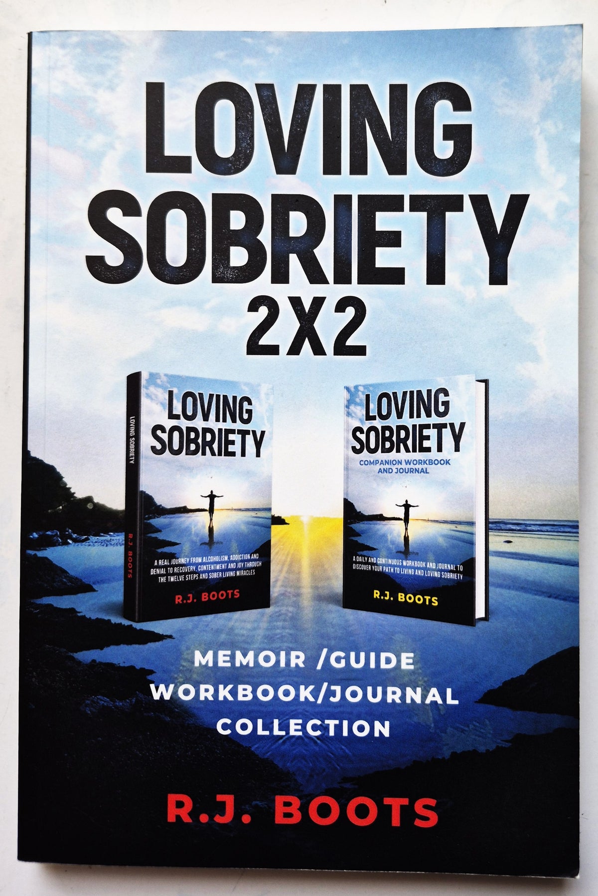 Loving Sobriety 2x2: Memoir/Guide/Workbook/Journal by R.J. Boots (Very Good, 2024, Pbk, 243 pgs)