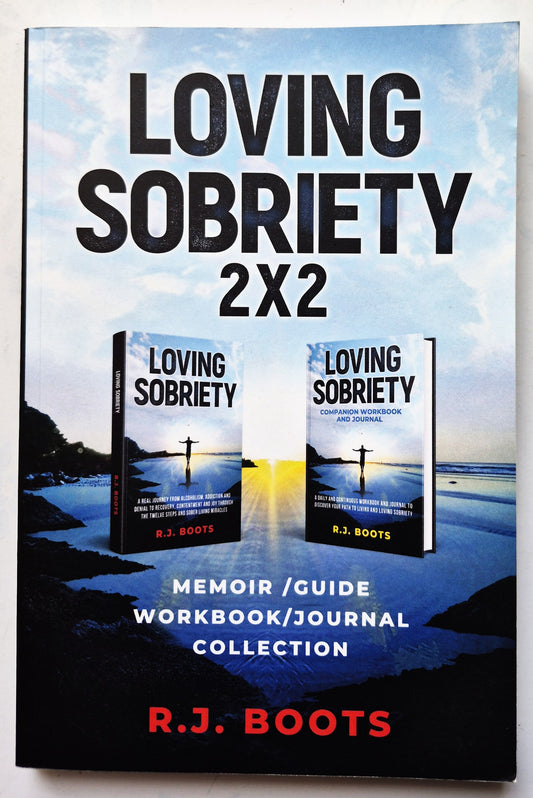 Loving Sobriety 2x2: Memoir/Guide/Workbook/Journal by R.J. Boots (Very Good, 2024, Pbk, 243 pgs)