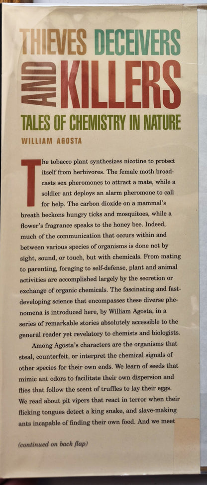 Thieves Deceivers and Killers: Tales of Chemistry in Nature by William Agosta (Very good, 2001, HC, 241 pgs, Princeton University Press)