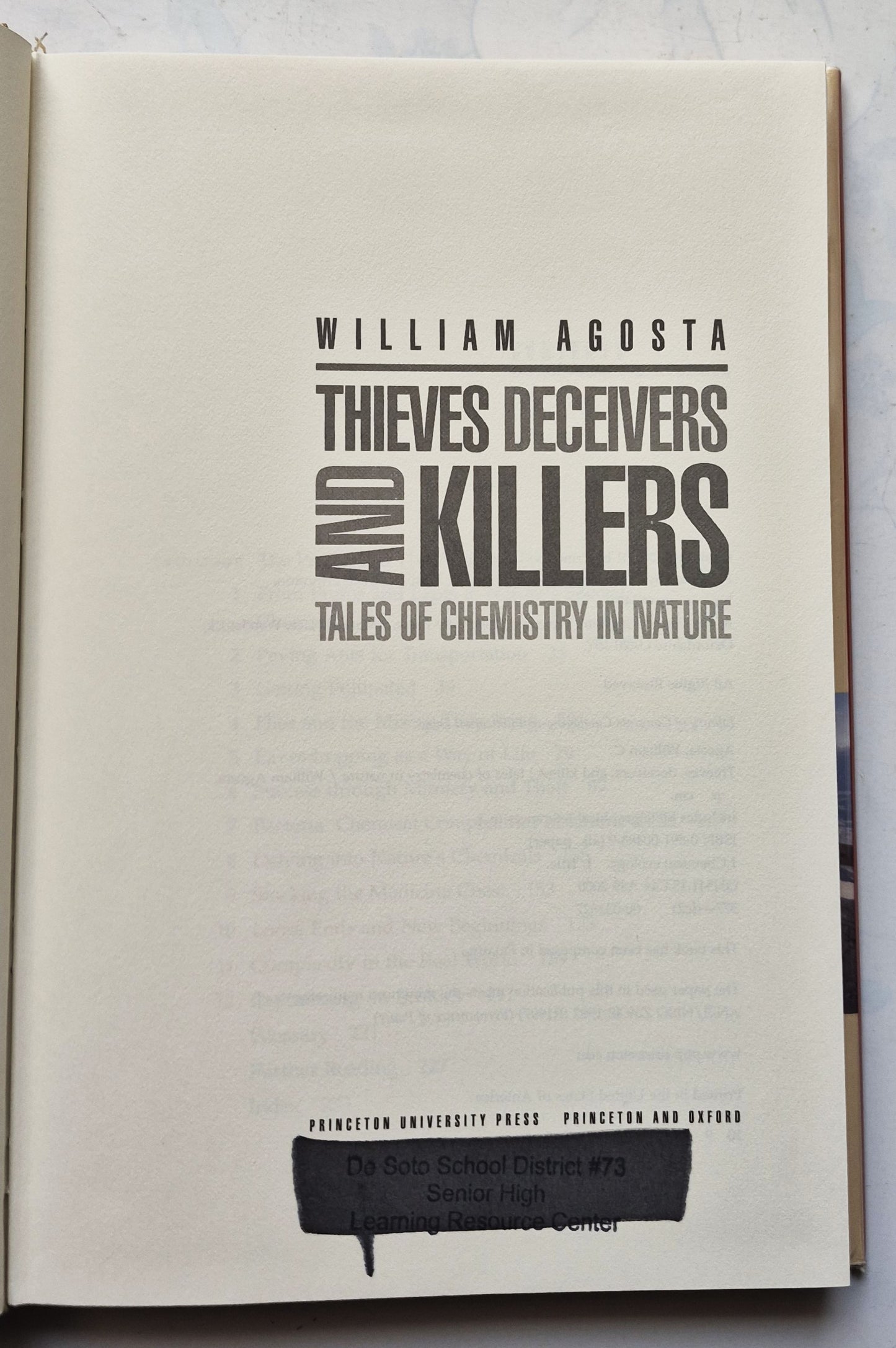 Thieves Deceivers and Killers: Tales of Chemistry in Nature by William Agosta (Very good, 2001, HC, 241 pgs, Princeton University Press)
