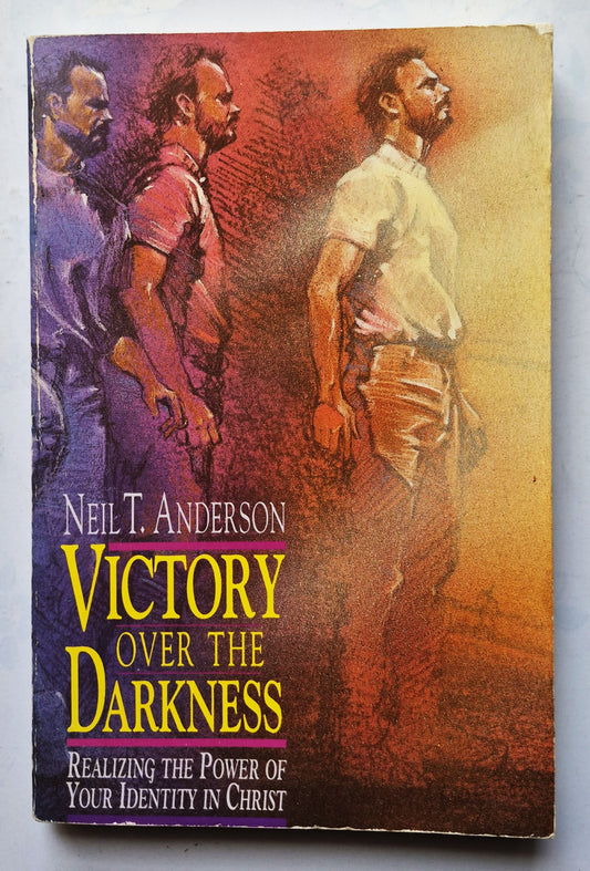 Victory Over the Darkness: Realizing the Power of Your Identity in Christ by Neil T. Anderson (Good, 1990, Pbk, 250 pgs, Regal Bks)