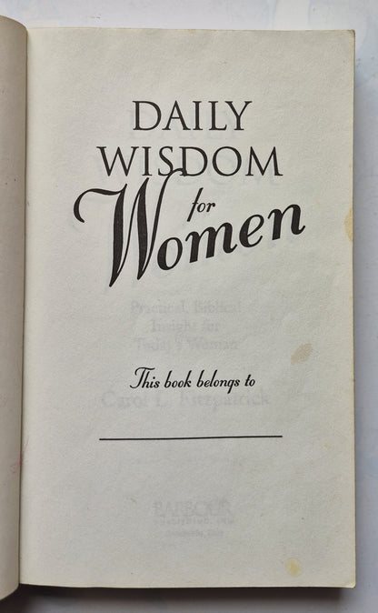 Daily Wisdom for Women: Practical Insight for Today's Woman by Carol L. Fitzpatrick (Good, 1997, Pbk, 384 pgs, Barbour)