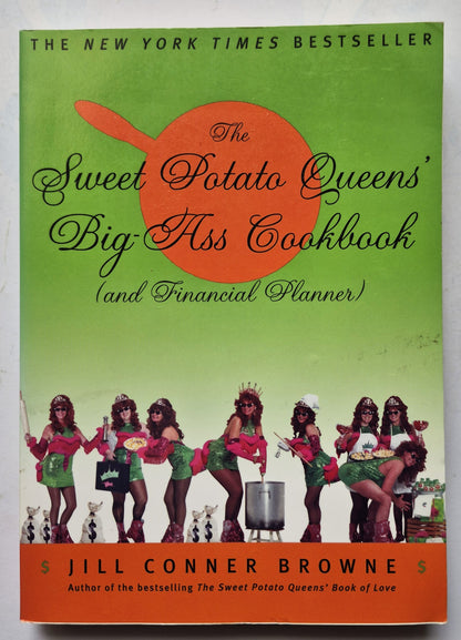 The Sweet Potato Queens' Big Ass Cookbook (and Financial Planner) by Jill Conner Browne (Very good, 2003, Pbk, 267 pgs, Three Rivers Press)
