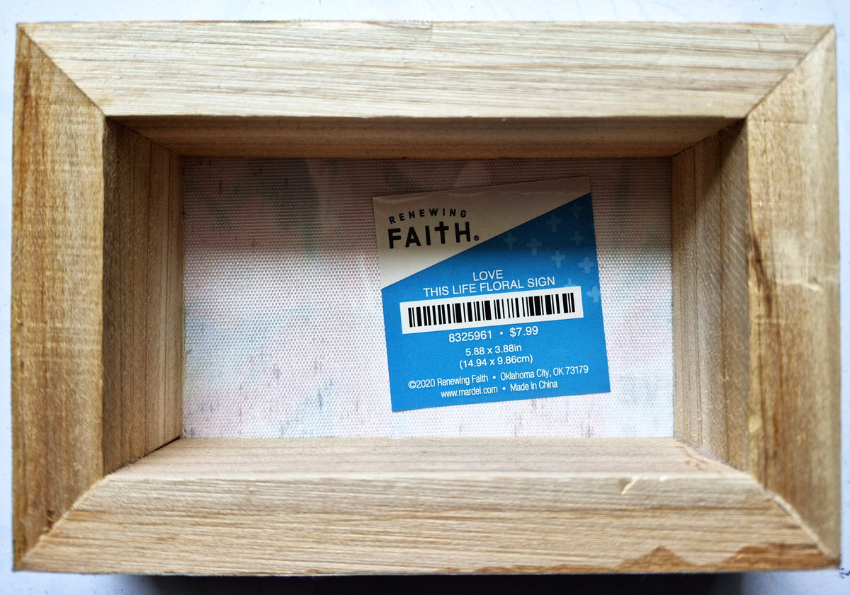 Love This Life Floral Wall shelf Sign by Renewing Faith (New, 2020, 5.88 x 3.88 inch, Canvas & Wood)