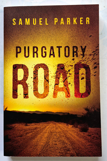 Purgatory Road by Samuel Parker (New, 2016, Pbk, 297 pgs, Revell)