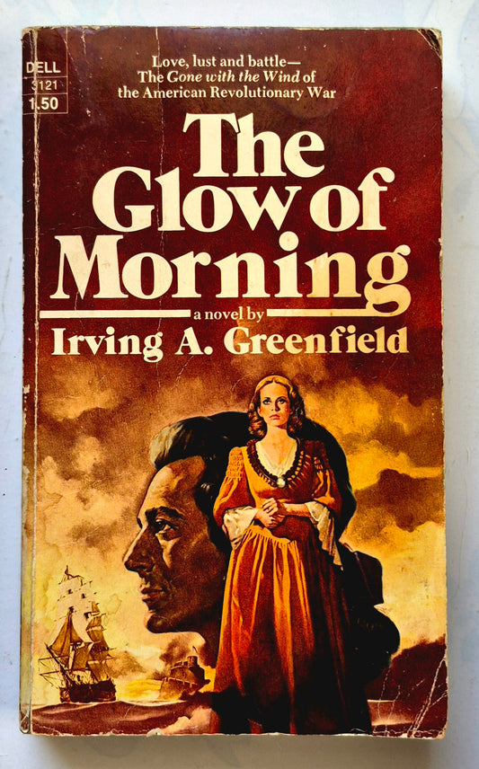 The Glow of Morning by Irving A. Greenfield (Good, 1973, Pbk, 363 pgs, Dell Books)