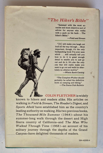 The Complete Walker: The Joys and Techniques of Hiking and Backpacking by Colin Fletcher (Good, 1971, HC, 366 pgs, Alfred A. Knopf)