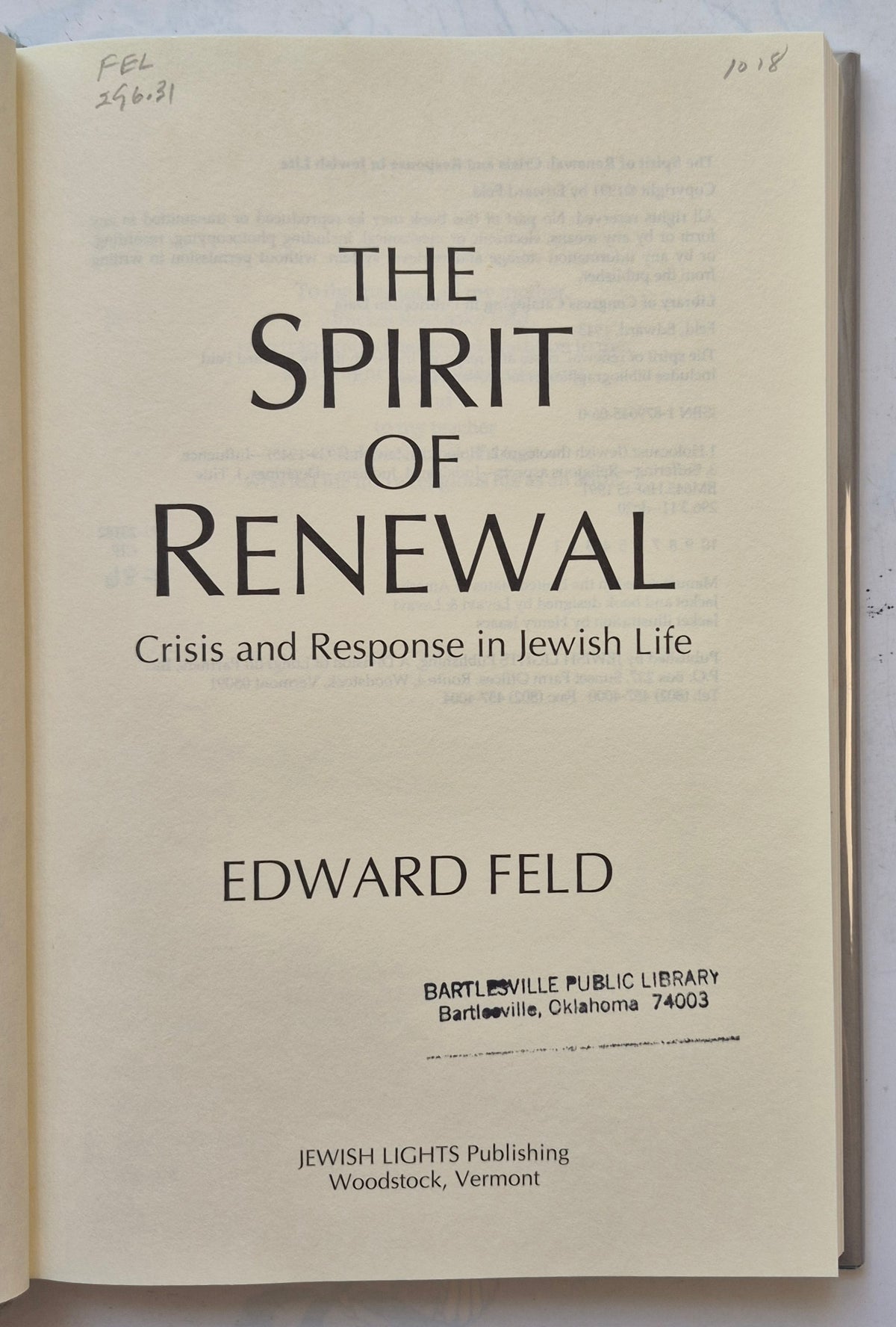 The Spirit of Renewal: Crisis and Response in Jewish Life by Edward Feld (Very good, 1991, HC, 191 pgs, Jewish Lights Pub.)
